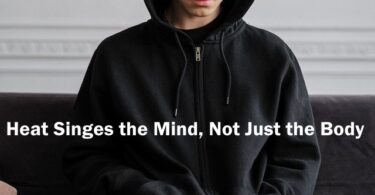 Heat Singes the Mind, Not Just the Body